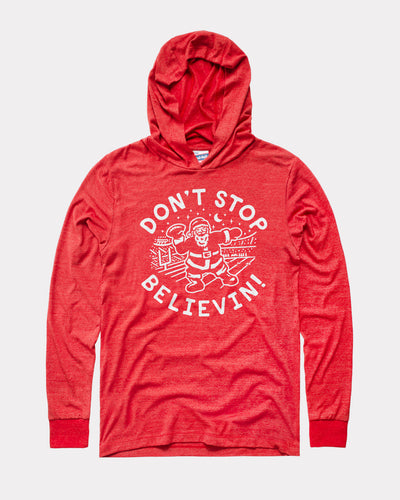 Red Don't Stop Believin Lightweight T-Shirt Hoodie