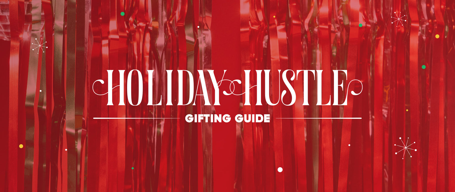 Holiday Hustle Gifting Guide