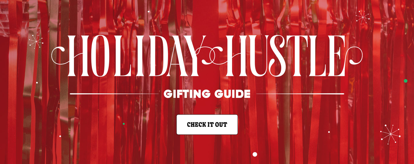 Holiday Hustle Gifting Guide